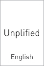 Unplified